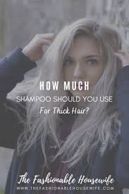 Here's how to figure out what hair type you have How Much Shampoo Should You Use For Thick Hair The Fashionable Housewife