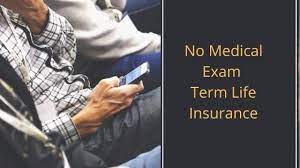 You will not need to sit in for a physical exam. No Medical Exam Term Life Insurance Instant Term Life Insurance Quotes