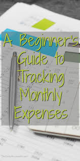 Tracking Monthly Expenses A Beginner S Guide To Budgeting Budgeting Monthly Budget Monthly Expenses