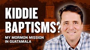 Kiddie Baptisms? My Mission Experience in Guatemala