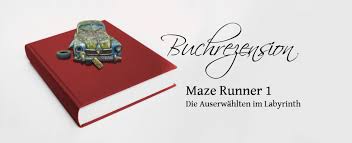 Hier mal ein etwas anderes quiz über das buch 'die auserwählten im labyrinth'. Buchrezension Maze Runner 1 Dystopische Autorin
