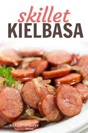 Skillet Kielbasa Add Salt Serve Recipe Kielbasa Recipes Easy Kielbasa Recipes Kielbasa