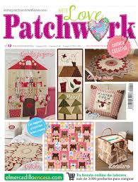 Veja mais ideias sobre patchwork, patch, revista patchwork. Patchwork En Casa Patchwork With Love Nuevas Revistas Patchwork With Love Labores De Ana Y Tricotar En Casa Manualidades Libro Revistas Patchwork