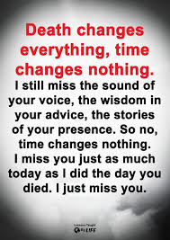 Nothing Has Changed It Hurts As Much As It Did 8 Years Ago I Miss You Dad I Miss My Mom Dad Quotes