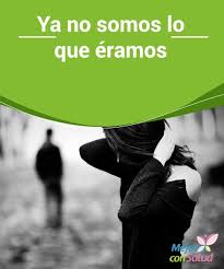 Ya No Somos Lo Que Eramos Mejor Con Salud Relacion De Pareja Parejas Salud