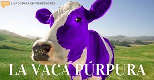 Resumen del libro la vaca púrpura de seth godin. La Vaca Purpura Libros Para Emprendedores