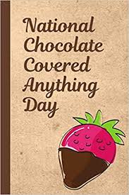 'takeout drinks will still be. National Chocolate Covered Anything Day December 16th Cake Confection Sweet Treats Strawberries Fondue Fountain Bacon Jalapeno S Pretzels Amazon De Bakkeo Press Fremdsprachige Bucher
