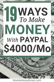 Budgeting is the best way to make the most of your money. 19 Legit Ways To Make Money Online With Paypal Fast