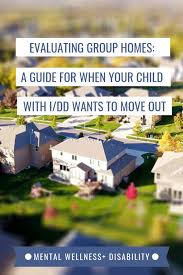 Evaluating Group Homes A Practical Workbook For When Your Special Needs Child Wants To Move Out Reif Counseling Services Play Therapy Techniques Special Needs Kids Special Needs