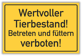 Check spelling or type a new query. Warnung Wertvoller Tierbestand Betreten Und Futtern Verboten