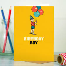 #90 i know you don't care too much about your birthday and didn't want to make a big deal out of it. Birthday Card Birthday Boy By The Typecast Gallery Notonthehighstreet Com