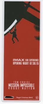 Quinto capitolo in buona forma, tra ironia e romance. Mission Impossible Rogue Nation 2015 Imax Experience Opening Night Ticket 1000 Ebay