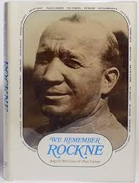 Remember Rockne by Castner Paul, Signed