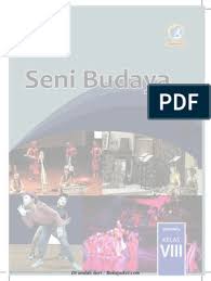 Pada semester 2, berikut adalah kutipan dari daftar isi dari buku tersebut Buku Siswa Seni Budaya Kelas 8 Kurikulum 2013 Revisi 2017 Pdf