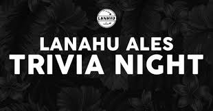 The list is updated daily, so check back often. Trivia Night At Lanahu Ales Lanahu Ales Mountain Top October 28 2021 Allevents In