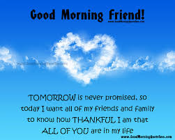 Maybe you would like to learn more about one of these? Good Morning Friends Quotes Happy Morning Images Good Morning Quotes Wishes Messages Pictures Inspirational Thoughts Greetings Wallpapers Motivational Happy Morning Status Text Messages Shayari Good Morning Messages Cute Morning Poems Sms