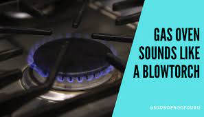 Why Does A Gas Oven Sound Like A Blowtorch Diy Hacks 2021