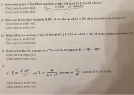 Also, explore tools to convert atomic mass unit or gram to other weight and mass units or learn more about weight and mass conversions. How Many Grams Of Naoh Are Required To Make 500 Ml Of Chegg Com