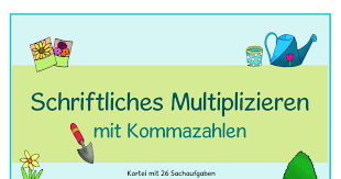 Kartei Schriftl Multiplikation Sachaufgaben Zu Kommazahlen Pdf Schriftlich Multiplizieren Schulideen Mathe