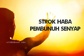 Apakah tanda awal serangan strok haba? Tanda Tanda Awal Strok Haba Dari Kementerian Kesihatan Malaysia Sayidahnapisahdotcom