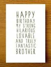 Pinterest Funny Birthday Card Ideas For Brother 54 Ideas Birthday Wishes For Brother Cards Happy Happy Birthday Brother Brother Birthday Quotes Birthday Cards For Brother