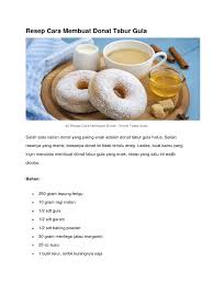 Donat tape singkong memiliki rasa gula donat 250 gram, untuk dijadikan bahan taburan. Resep Cara Membuat Donat Tabur Gula
