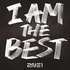 Download Lagu 2ne1 I Am The Best Mp3 Dapat Kamu Download Secara Gratis Di Planetlagu Details Lagu 2ne1 I Am The Best Bisa Kamu Lihat Lirik Lagu Lagu Musik