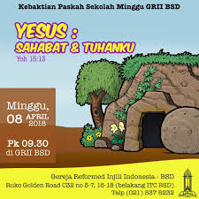 Kebaktian minggu pra paskah 5. Kebaktian Paskah Sekolah Minggu Grii Bsd Let Lost Get Found