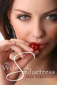 My Wife, the Seductress (Max Sebastian) » p.1 » Global Archive Voiced Books  Online Free