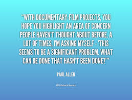 Documentary Film Quotes. QuotesGram via Relatably.com