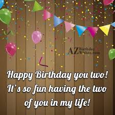 Birthday Wishes For Twins Birthday Wishes For Twins Birthday Wishes For Twins Happy Birthday Wishes Quotes Birthday Wishes
