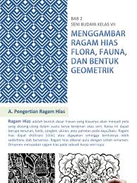 Mengomunikasikan hasil karya penerapan ragam hias flora, fauna, dan/ atau geometris pada bahan kayu secara lisan. Ragam Hias Flora Fauna Dan Geometris