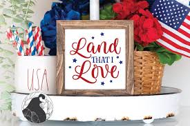 Download Land That I Love Svg 4th Of July Svg 1273453 Cut Files Design Bundles