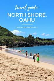 13 Things You Must Do On The North Shore Oahu Our Next Adventure Oahu Travel Beach Vacation Tips Hawaii Travel