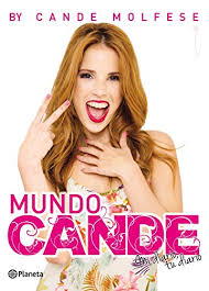 Candelaria molfese (born january 3, 1991) is an argentine actress and web host most known for her role as camila torres in violetta. Amazon Com Mundo Cande Fuera De Coleccion Spanish Edition Ebook Molfese Cande Kindle Store