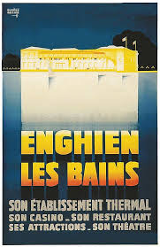 Enghien Le Bains Son Ets Thermal Son Casino 1930 Thermal Casino Travel Posters