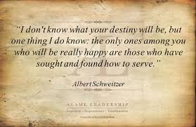 Al Inspiring Quote On Serving Others Leadership Inspiration Inspirational Quotes Great Quotes About Life