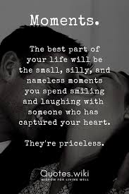 Your Best Moments Cherish Moments Quotes Relationship Quotes Cherish Quotes