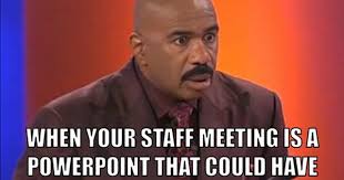 Sounds Familiar Teacher Humor Teacher Memes Staff Meetings