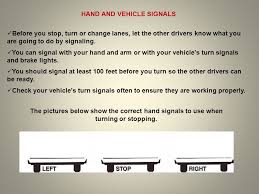 In any case, it turns out that new york and pennsylvania haveinterpreted the similar wording in the statutes on signaling in totallydifferent ways. Chapter 4 Your Number One Priority As A Driver Is To Drive Your Vehicle Carefully And Safely Your Speed And Manner Of Driving Must Create A Safe Environment Ppt Download