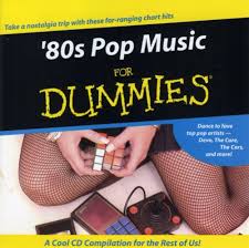 80s Pop For Dummies 80s Pop Music For Dummies Amazon