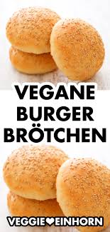 Vegane Burger Brotchen Rezept Burger Brotchen Backen Burger Brotchen Vegane Burger
