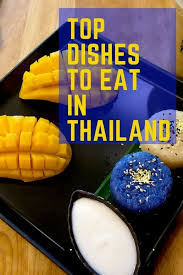 Thailand Is A Paradise Of Unique Flavors Discover Everything You Should Know About Thai Food And The Top Thai Fo Best Thai Food Thai Food Dishes Thailand Food