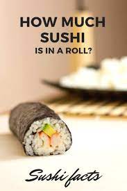 A sushi meal may cost anywhere from ¥1,000 to ¥20,000+ per person, it all depends on the restaurant you go to and how much you eat (and of course what type of sushi you order — bluefin tuna anyone?). How Much Sushi Is In A Roll And How Many Can You Eat
