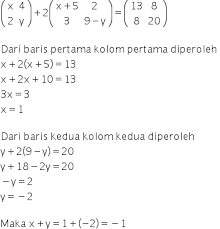 Persamaan matriks, definisi matriks, materi persamaan matriks, contoh soal, determinan matriks yang memenuhi persamaan biasanya pada persoalan matematika ini menggunakan dengan matriks ialah untuk mencari nilai pada persamaan linear, fungsi linear, maupun transformasi linear. Https Roboguru Ruangguru Com Question Diketahui Persamaan Matriks Nilai Dari X Y Qu Roboguru 34378