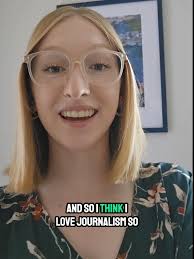 "Why journalism?"