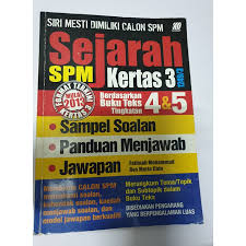 Anonymous 3 may 2016 at 17:37. Panduan Menjawab Spm Sejarah Kertas 3 Shopee Malaysia