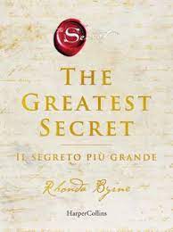 Certamente il libro non sara' di facile lettura a quei giovani non avvezzi a dante,ma da tenere una cosa non mi è chiara: The Greatest Secret Il Segreto Piu Grande Byrne Rhonda Harpercollins Italia Trama Libro 9788869059148 Libreria Universitaria
