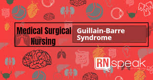 Guillain Barre Syndrome How Nurses Should Manage