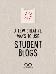 How to introduce yourself in a creative way as a student. A Few Creative Ways To Use Student Blogs Cult Of Pedagogy